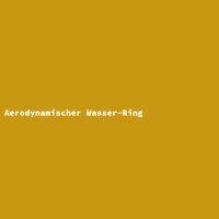 Aerodynamischer Wasser-Ring