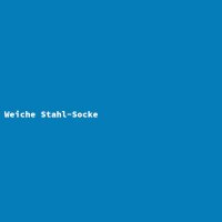 Weiche Stahl-Socke