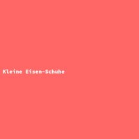 Kleine Eisen-Schuhe