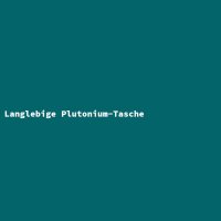 Langlebige Plutonium-Tasche