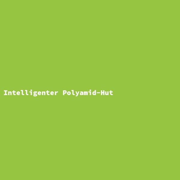 Intelligenter Polyamid-Hut