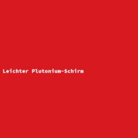 Leichter Plutonium-Schirm