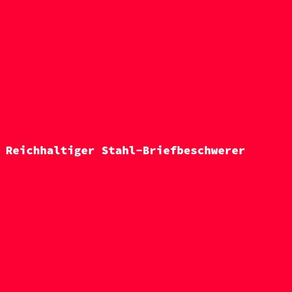 Reichhaltiger Stahl-Briefbeschwerer