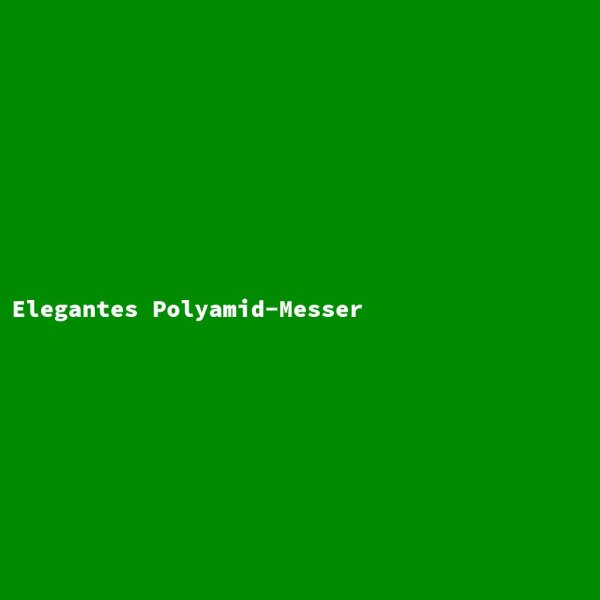 Elegantes Polyamid-Messer