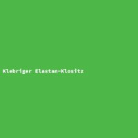 Klebriger Elastan-Klositz